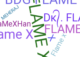 ニックネーム - FlameX