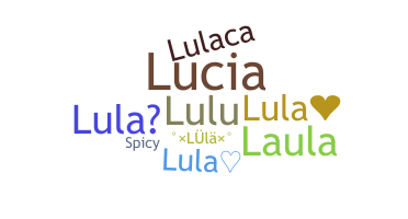 ニックネーム - lula
