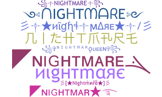 ニックネーム - Nightmare
