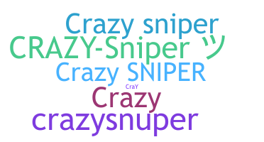 ニックネーム - crazysniper
