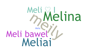 ニックネーム - Melii