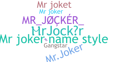 ニックネーム - MrJocker