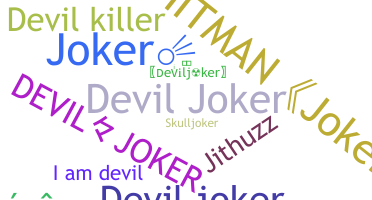 ニックネーム - Deviljoker