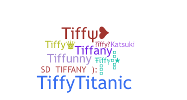 ニックネーム - Tiffy
