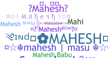 ニックネーム - Mahesh