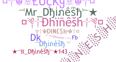 ニックネーム - Dhinesh