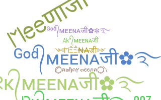 ニックネーム - Meena