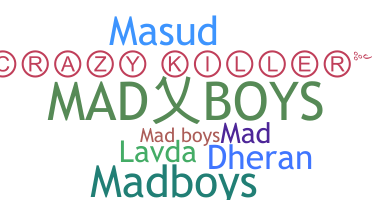 ニックネーム - MadBoys