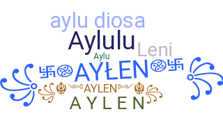 ニックネーム - Aylen