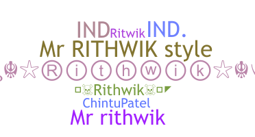 ニックネーム - Rithwik