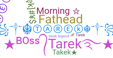 ニックネーム - Tarek