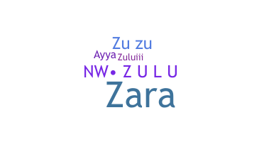 ニックネーム - Zulu