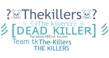 ニックネーム - TheKillers