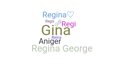 ニックネーム - Regina