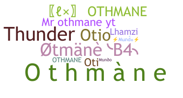 ニックネーム - Othmane