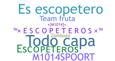 ニックネーム - Escopeteros