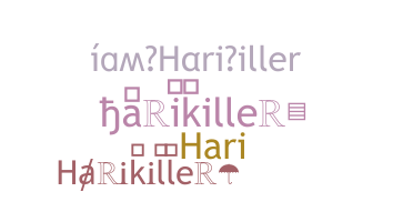 ニックネーム - Harikiller