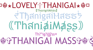 ニックネーム - ThanigaiMass