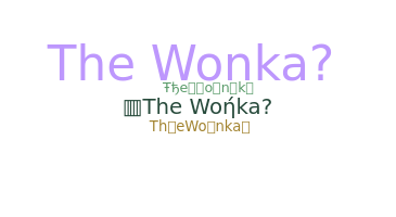 ニックネーム - thewonka
