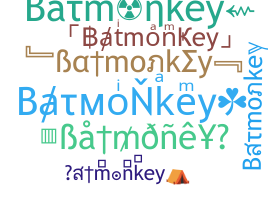 ニックネーム - Batmonkey