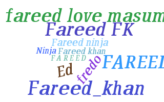 ニックネーム - Fareed