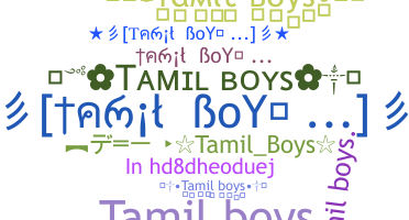 ニックネーム - Tamilboys