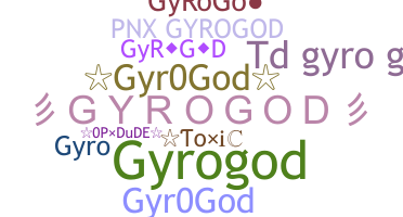ニックネーム - GYROGOD