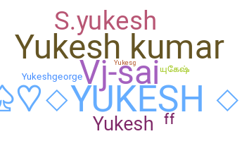 ニックネーム - Yukesh