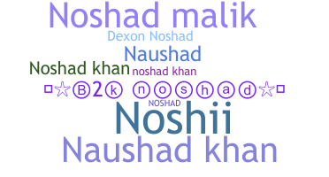 ニックネーム - Noshad
