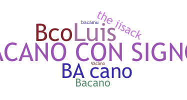 ニックネーム - bacano