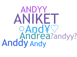 ニックネーム - Andyy