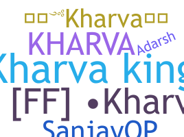ニックネーム - Kharva