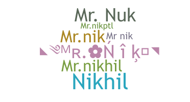 ニックネーム - Mrnik