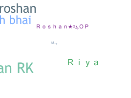 ニックネーム - RoshanBhai