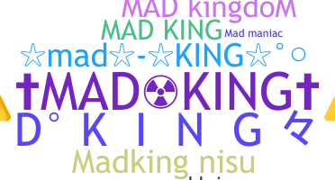 ニックネーム - Madking