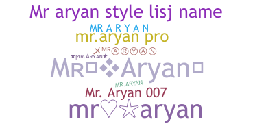 ニックネーム - MrAryan