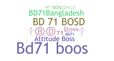 ニックネーム - BD71BosS