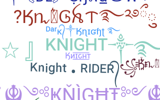 ニックネーム - Knight