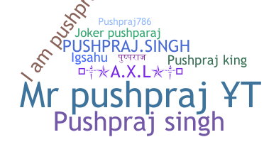 ニックネーム - Pushpraj