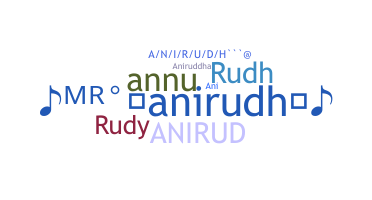 ニックネーム - Anirudh