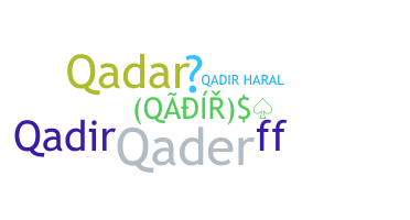 ニックネーム - Qadir