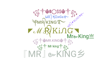 ニックネーム - MrKing