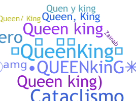 ニックネーム - QueenKing
