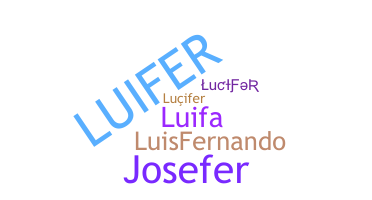 ニックネーム - Luifer