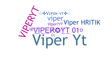 ニックネーム - ViperYT