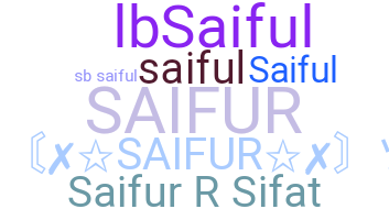 ニックネーム - Saifur