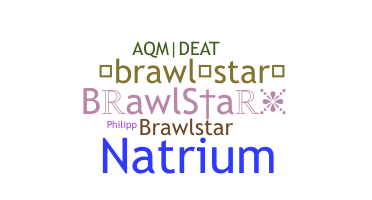 ニックネーム - BrawlStar