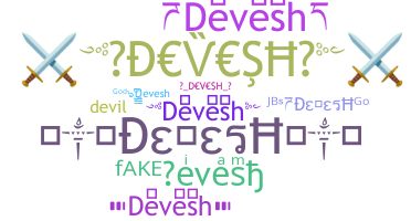ニックネーム - Devesh