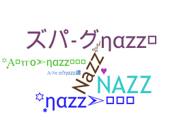 ニックネーム - Nazz