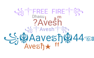 ニックネーム - Avesh